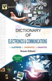 Dictionary of Electronics and Communication