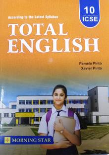 Total English ICSE For Class-10 By Pamela Pinto , Xavier Pinto For ( 2021-2022) Examination