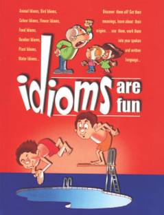 Idioms are Fun