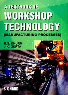 A Textbook of Workshop Technology