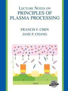 Lecture Notes on Principles of Plasma Processing