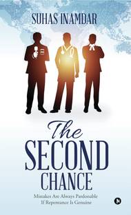 The Second Chance  - Mistakes Are Always Pardonable If Repentance Is Genuine