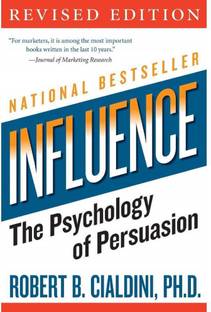 Influence: The Psychology of Persuasion by Robert B. Cialdini, PH.D. (English, Paperback)
