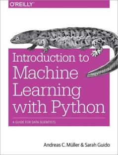Introduction to Machine Learning with Python  - A Guide for Data Scientists