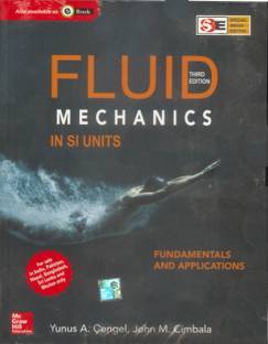 Fluid Mechanics, 3e (Sie)  - Fundamentals and Applications
