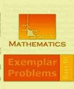 Mathematics Exemplar Problems Class XII