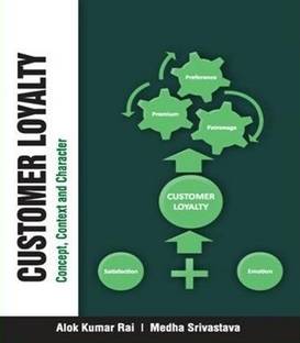 Customer Loyalty  - Concept, Context and Character