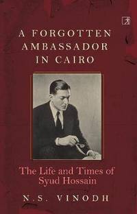 A Forgotten Ambassador in Cairo