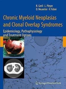 Chronic Myeloid Neoplasias and Clonal Overlap Syndromes