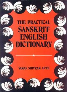The Practical Sanskrit-English Dictionary: Containing Appendices on Sanskrit Prosody and Important Literary and Geographical Names in the Ancient History of India