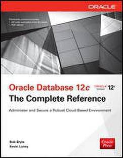 Oracle Database 12c The Complete Reference 1st  Edition
