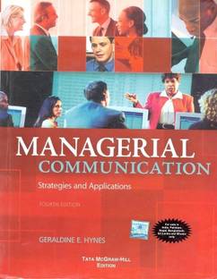 Managerial Communication : Strategies & Applications  - Strategies and Applications