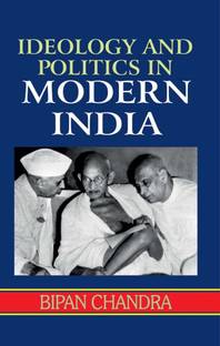Ideology and Politics in Modern India