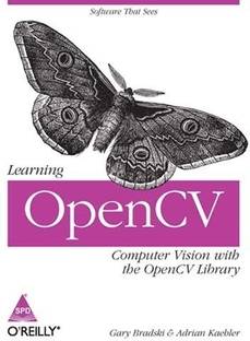 Learning OpenCV: Computer Vision with the OpenCV Library