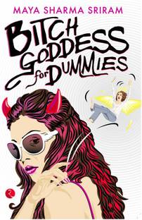 Bitch Goddess for Dummies