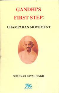 Gandhi's First Step-champaran Movement