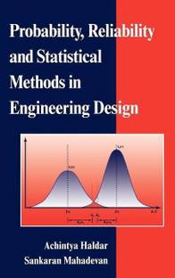 Probability, Reliability, and Statistical Methods in Engineering Design