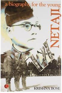 Netaji, a Biography for the Young