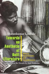 Towards an Aesthetic of Dalit Literature