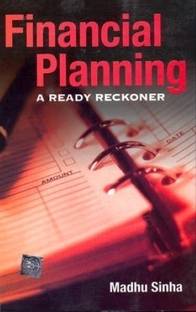 Financial Planning  - A Ready to Reckoner