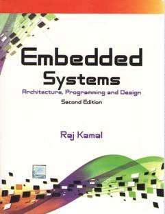 Embedded Systems  - Architecture, Programming and Design