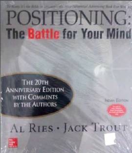 Positioning: The Battle for Your Mind  - The Battle for Your Mind