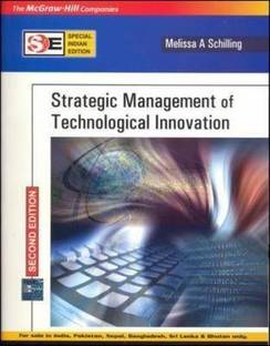 Strategic Management of Technological Innovation (Sie)