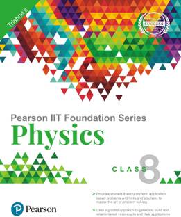 Pearson IIT Foundation Physics Class 8