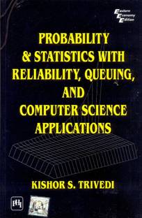 Probability and Statistics with Reliability, Queuing, and Computer Science Applications