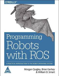 Programming Robots With Ros: