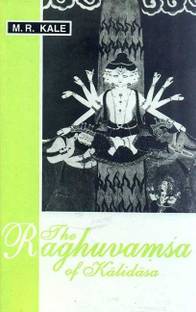 The Raghuvamsa of Kalidas