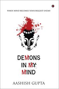 Demons in My Mind  - When Mind Becomes Your Biggest Enemy