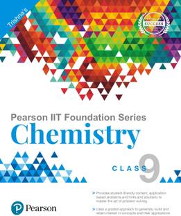 Pearson IIT Foundation Chemistry Class 9