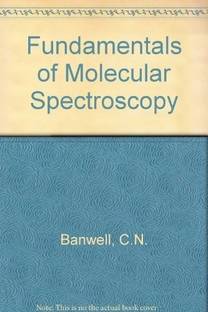 Fundamentals of Molecular Spectroscopy