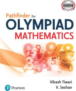 Pathfinder to Olympiad Mathematics | for Class 9-12 | For exams- INMO, IMO, JEE Main & Advanced