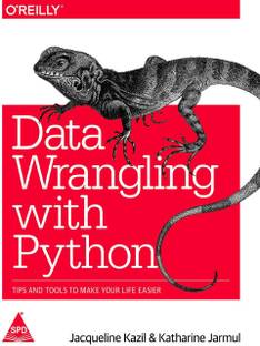 Data Wrangling with Python  - Tips and Tools to Make Your Life Easier