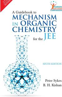 Mechanism in Organic Chemistry for the JEE