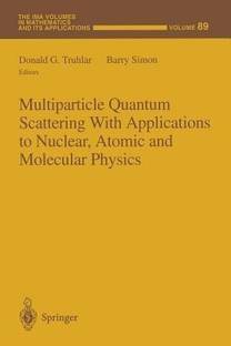 Multiparticle Quantum Scattering with Applications to Nuclear, Atomic and Molecular Physics