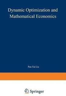 Dynamic Optimization and Mathematical Economics