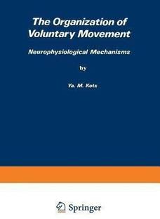 The Organization of Voluntary Movement