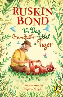 The Day Grandfather Tickled a Tiger