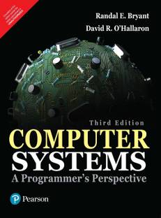 Computer Systems: A Programmer's Perspective, 3/e 3 Edition