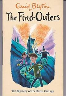 The Find Outers the Mystry of the Burnt Cottage