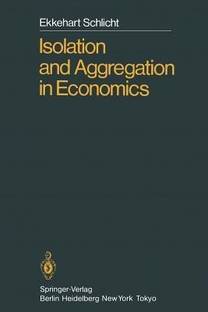 Isolation and Aggregation in Economics