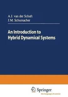 An Introduction to Hybrid Dynamical Systems