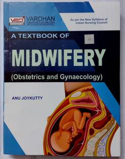 A TEXTBOOK OF MIDWIFERY (Obstetrics and Gynaecology)