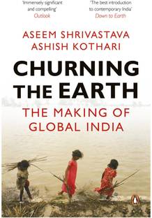 Churning the Earth  - The Making of Global India