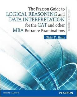 The Pearson Guide to Logical Reasoning and Data Interpretation for the CAT and Other MBA Entrance Examinations