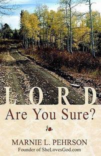 Lord, Are You Sure?