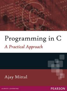 Programming in C - A Practical Approach